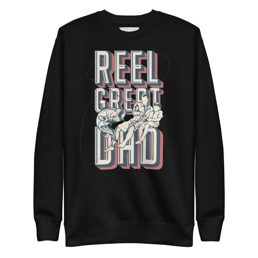 Reel Great Dad Unisex Premium Sweatshirt