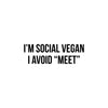 Social Vegan Unisex Premium Sweatshirt