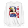 Strong USA Freedom Unisex Premium Sweatshirt